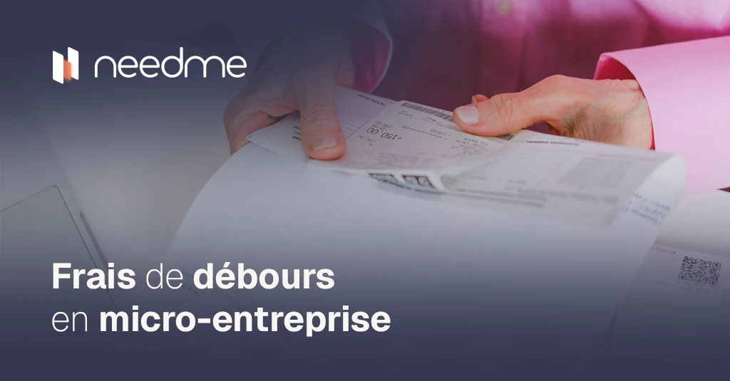 gestion des frais de débours pour micro-entreprise sur NeedMe